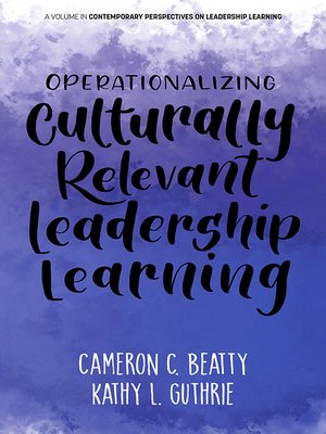 cover image of Operationalizing Culturally Relevant Leadership Learning